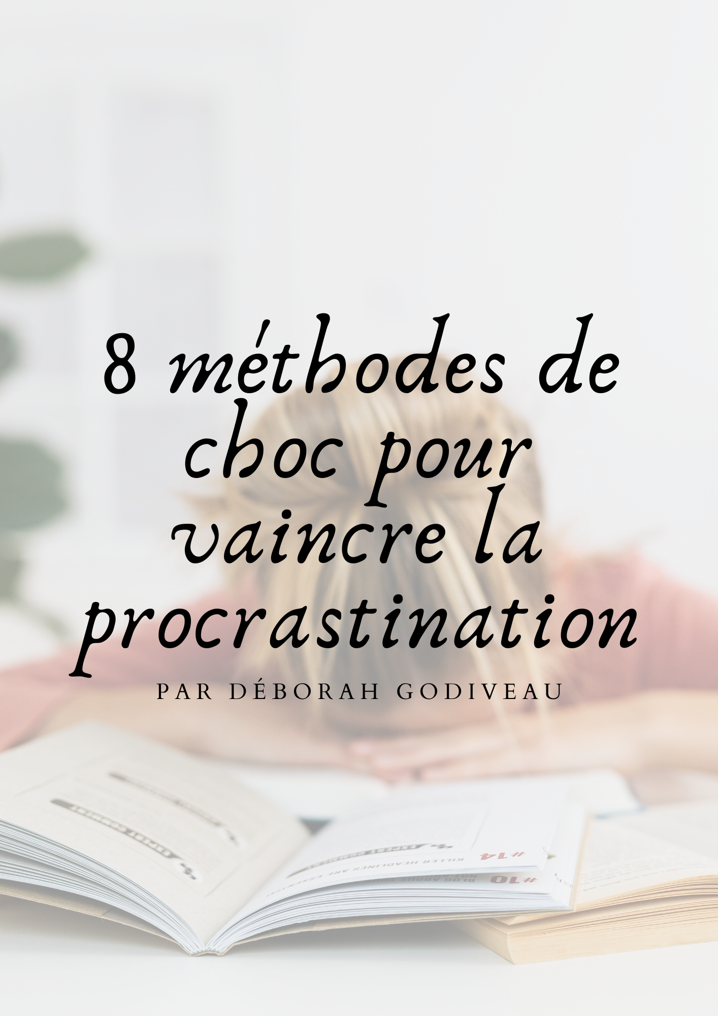8 méthodes de choc pour vaincre la proscratination