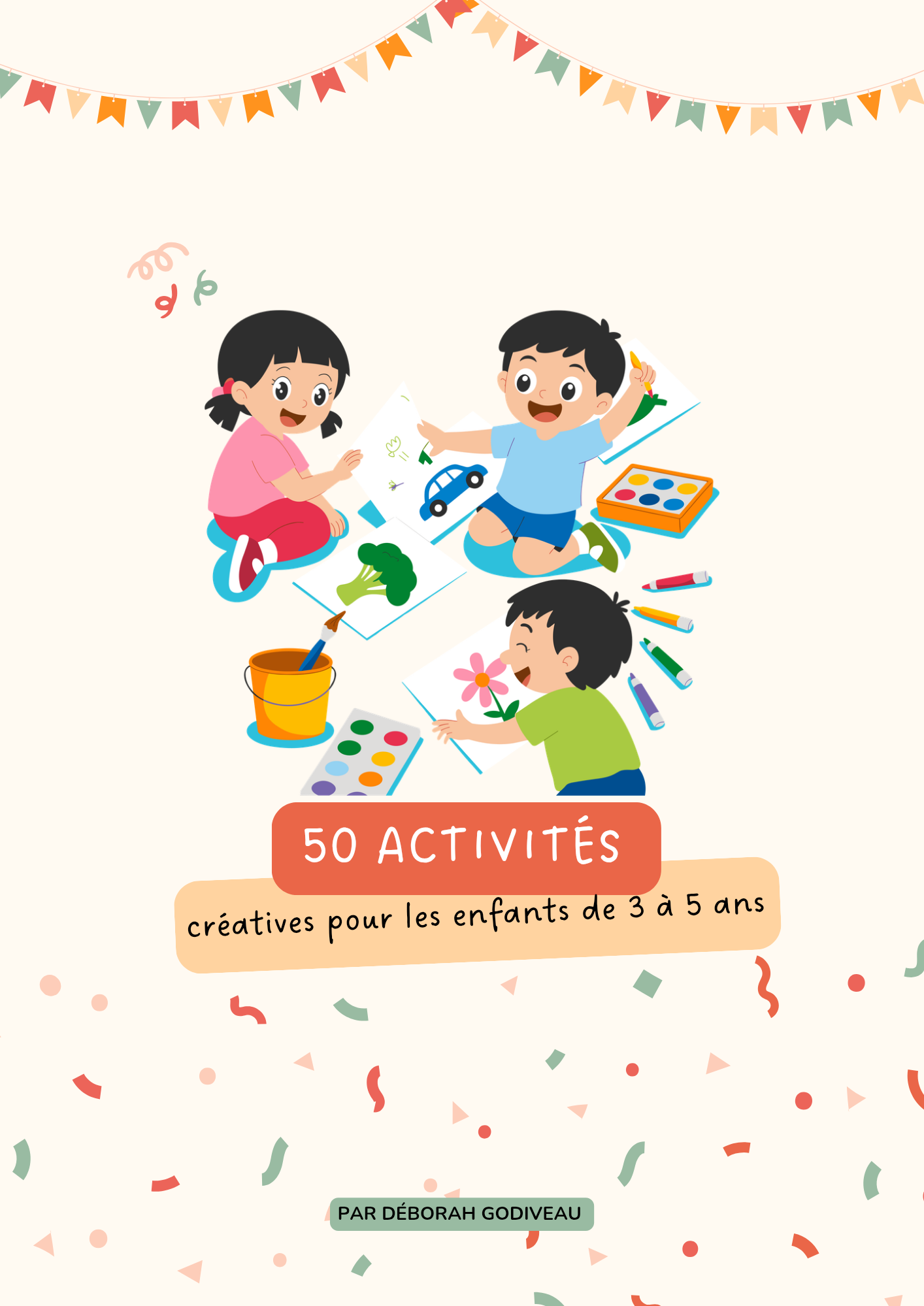 50 activités créatives pour les enfants de 3 à 5 ans