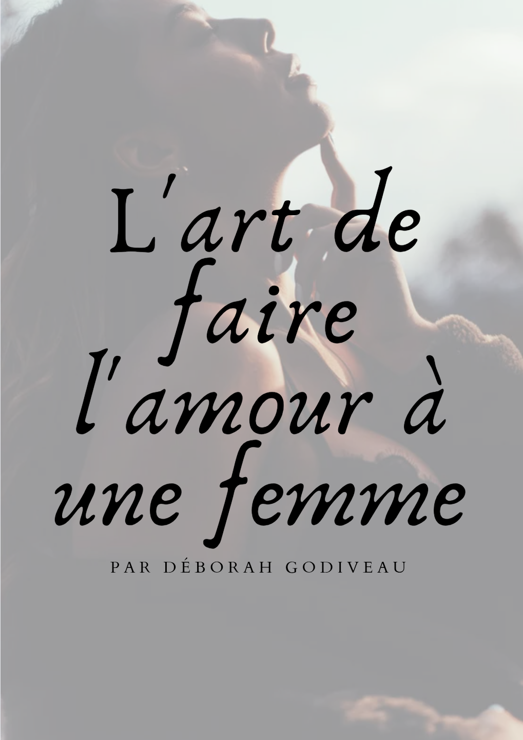 L'art de faire l'amour à une femme